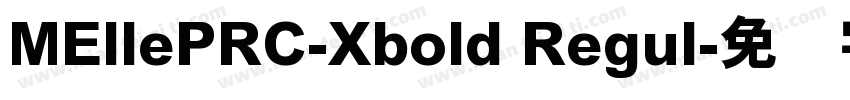 MEllePRC-Xbold Regul字体转换